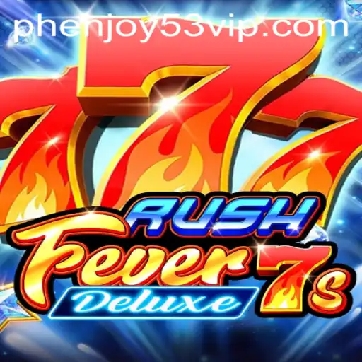 RushFever7sDeluxe: Dive Into the Exciting World of Gaming