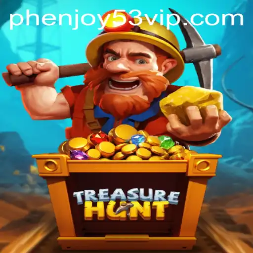 Discover the Excitement of TreasureHunt - A New Adventure Awaits at phenjoy53.vip