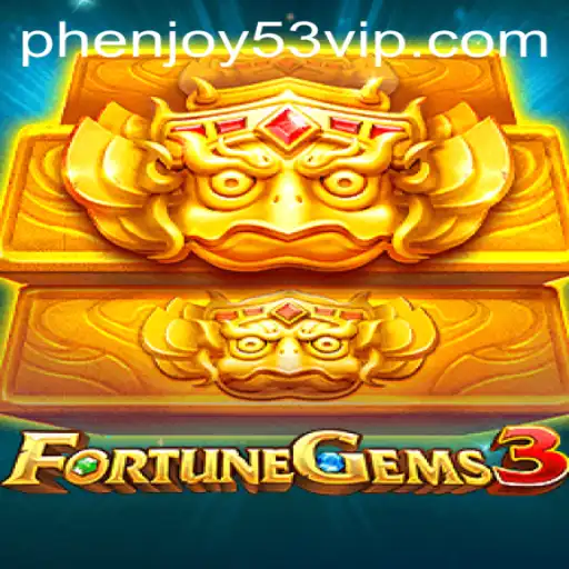 FortuneGems3: Exploring the Fascinating World of Phenjoy53.vip's Latest Game
